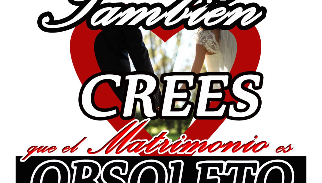 tambi-n-crees-que-el-matrimonio-tradicional-es-obsoleto_thumbnail.png